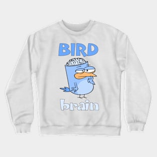 Birdbrain Design for Bird Lovers Crewneck Sweatshirt